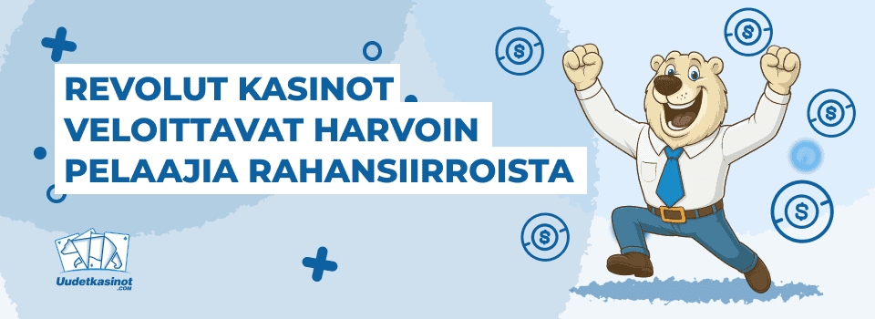 Revolut kasinot rahansiirtokulut