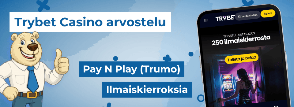 Trybet Casino on pikakasino, joka tarjoaa tervetuliaisetuna ilmaiskierroksia