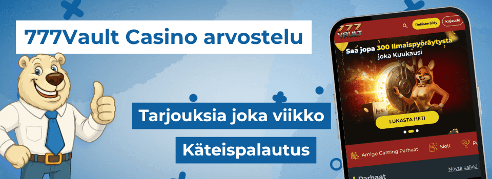 777Vault Casino tarjoaa kasinobonuksia joka viikko